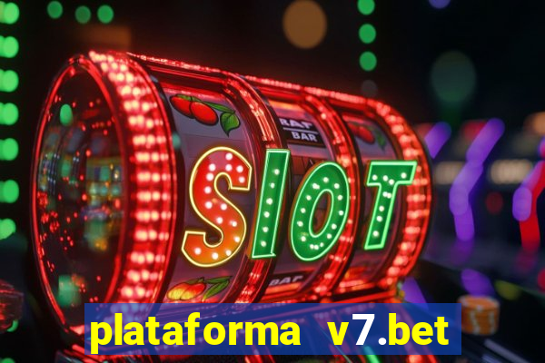 plataforma v7.bet paga mesmo